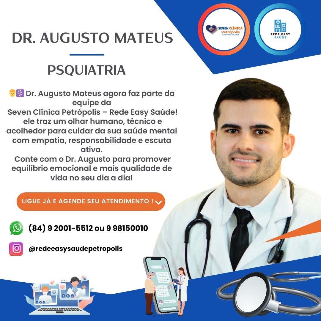 O Dr. Augusto Mateus agora faz parte da equipe da Seven Clínica Petrópolis – Rede Easy Saúde