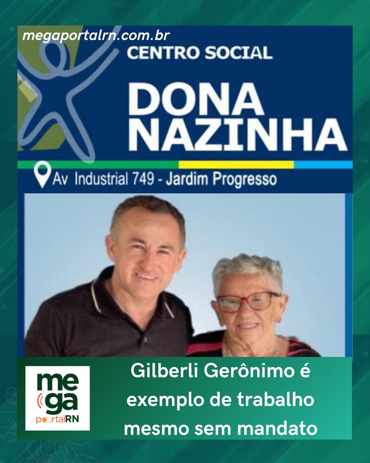 Gilberli Gerônimo é exemplo de trabalho mesmo sem mandato