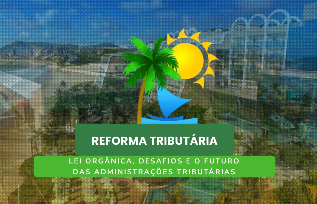 Natal será sede do principal encontro do fisco nacional para discutir mudanças no sistema tributário