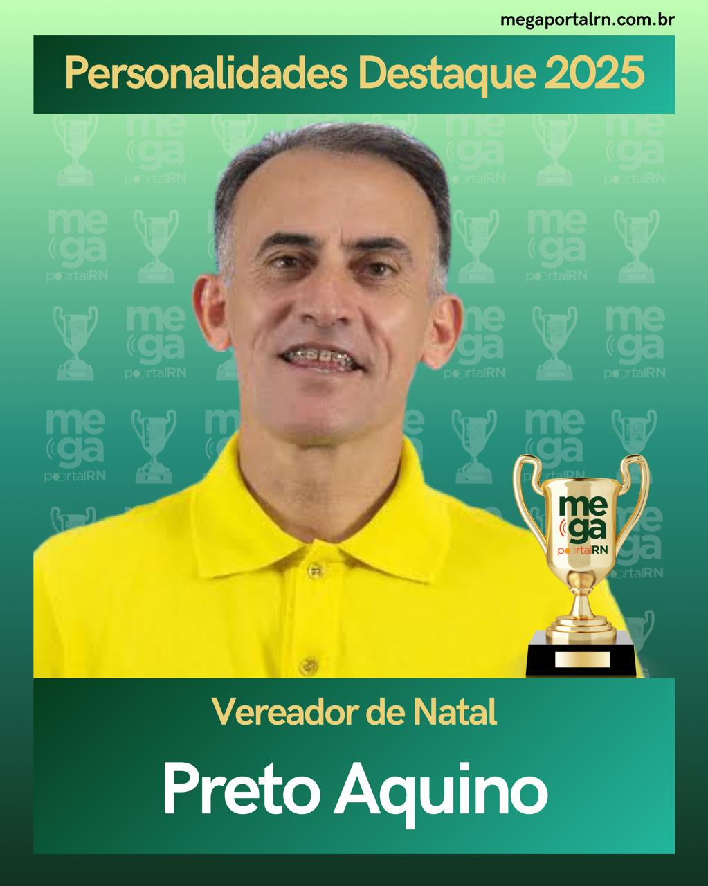 Personalidades 2025: Vereador de Natal Preto Aquino