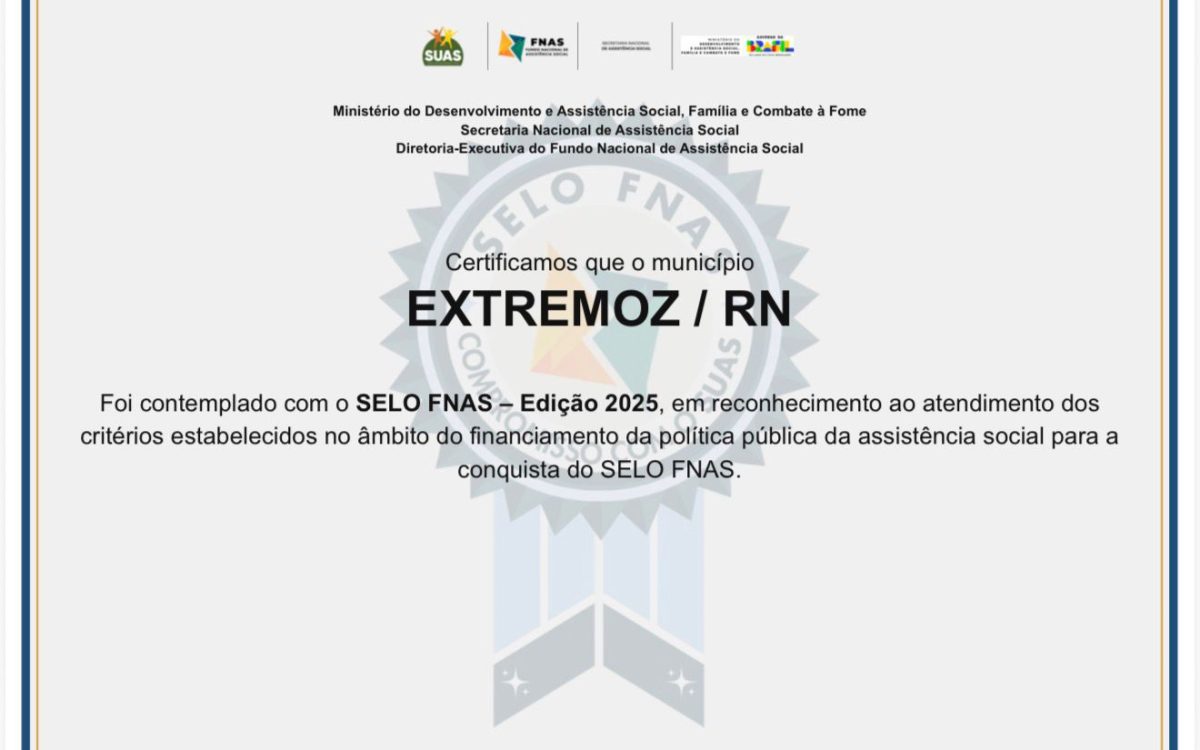 Extremoz conquista Selo FNAS 2025 e tem gestão da assistência social reconhecida