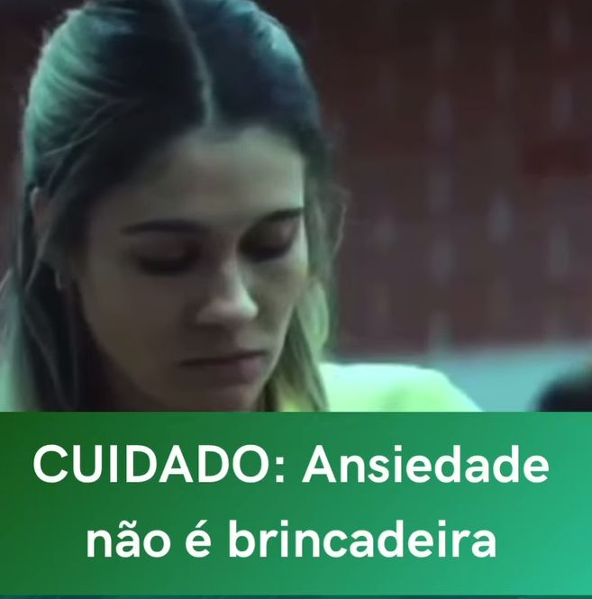 CUIDADO: Ansiedade não é brincadeira