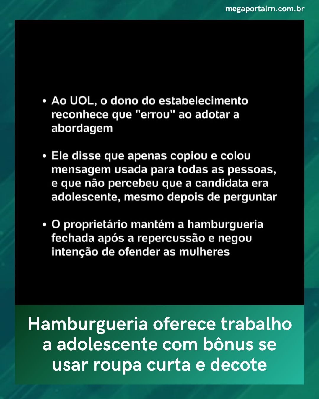 Hamburgueria oferece trabalho a adolescente com bônus se usar roupa curta e decote / capa